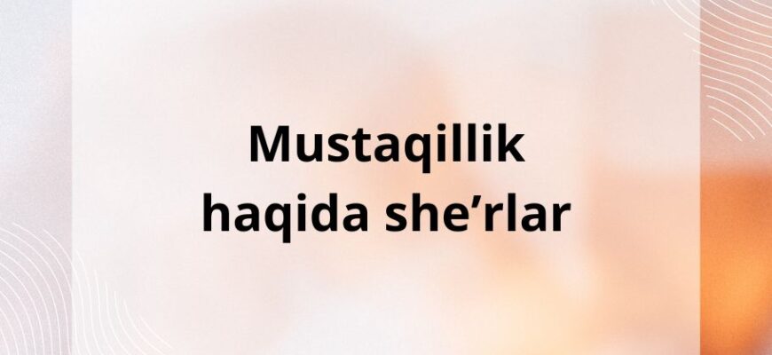 Mustaqillik haqida sherlar to'plami