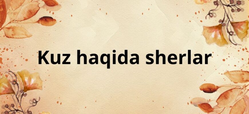 Kuz haqida sherlar