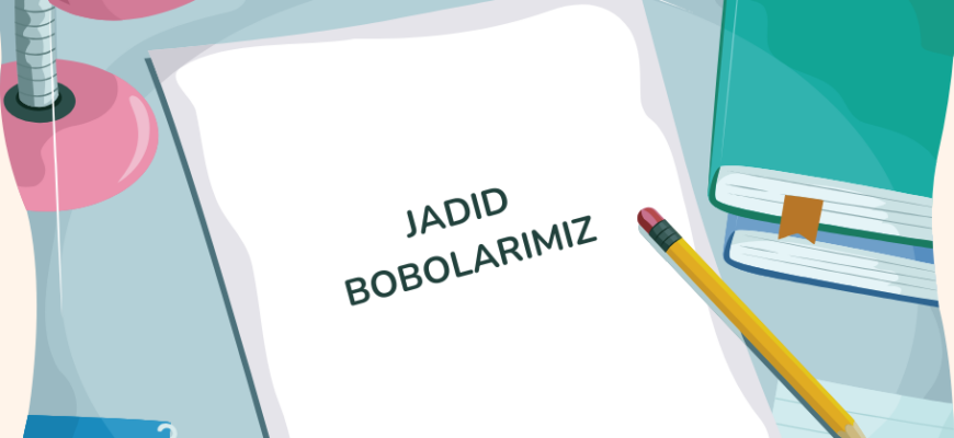 Jadid bobolarimiz